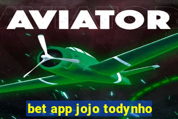 bet app jojo todynho